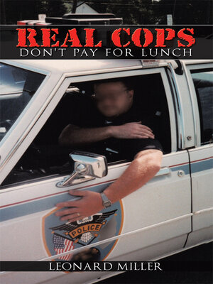 cover image of Real Cops Don't Pay for Lunch